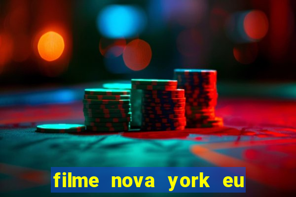 filme nova york eu te amo completo dublado